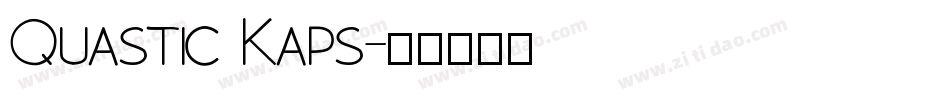 Quastic Kaps字体转换